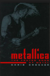 Metallica: The Frayed Ends of Metal