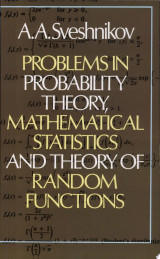 Problems in Probability Theory, Mathematical Statistics and Theory of Random Functions