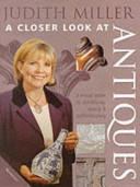 A Closer Look at Antiques