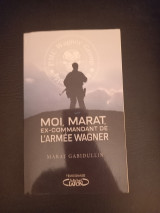 Moi, Marat, ex-commandant de l'armée Wagner