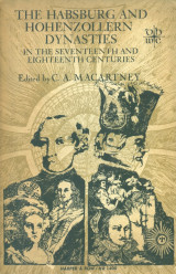 The Habsburg and Hohenzollern dynasties in the seventeenth and eighteenth centuries