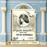 Et puis mourir!.. (valse lente) [Μουσική: Alfredo Barbirolli / Έκδ. Καζαζή: Αθήναι δεκ. 1910] Kazazis, πιάνο, παρτιτούρα, piano, Κέρκυρα, Corfu