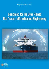 Designing for the blue planet: Eco trade - offs in marine engineering