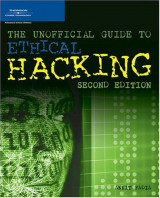 The Unofficial Guide to Ethical Hacking