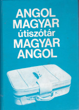 Angol Magyar utiszotar Magyar Angol (Αγγλο Ουγγρικό , Ουγγρο Αγγλικό Λεξικό)