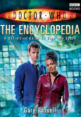 Doctor Who. The Encyclopedia. A Definitive Guide to Time and Space