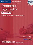 International legal English : a course for classroom or self-study use ; [suitable preparation for the International Legal English Certificate (ILEC)]. Student's book
