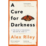 A Cure for Darkness - The story of depression and how we treat it