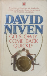 Go slowly, come back quickly