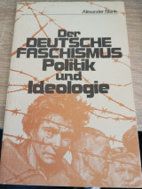 Der Deutsche Faschismus Politik und Ideologie