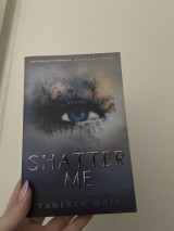 Shatter me