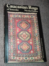 Caucasian Rugs of Yesterday