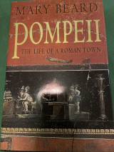 Pompeii. The life of a Roman town