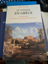 Le Vouage en Grece. Anthologie du moyen age a l'epoque contemporaine.