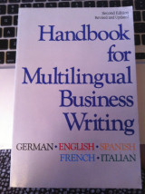 Handbook for Multilingual Business Writing: German, English, Spanish, French, Italian