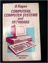 Computers, Computer Systems and Networks
