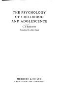 The Psychology of Childhood and Adolescence