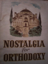 Nostalgia for Orthodoxy