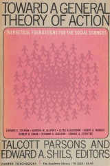 Towards a general theory of action: Theoretical foundations for the social sciences