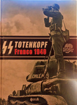 SS Totenkopf: France 1940