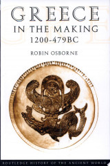 Greece in the Making, 1200-479 BC