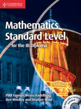 Mathematics for the IB Diploma Standard Level with CD-ROM Mathematics for the IB Diploma Standard Level with CD-ROM