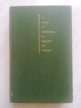 A Course of Mathematics for Engineers and Scientists