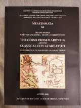 The Coins from Maroneia and the Classical City at Molyvoti: A Contribution to the History of Aegean Thrace: A Contribution to the History of Aegean Thrace