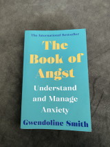 The book of angst, understand and manage anxiety