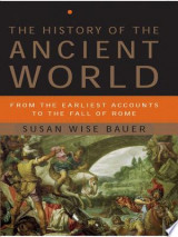 The History of the Ancient World: From the Earliest Accounts to the Fall of Rome