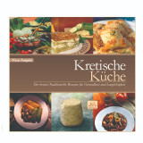 Kretische Küche: Die besten Traditionelle Rezepte fur gesundheit und Langlebigkeit