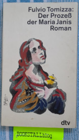 Der Prozess der Maria Janis