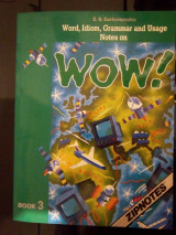 Wow! Word, Idiom, Grammar and Usage notes on