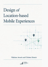 Design of Location-based Mobile Experiences