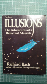 Illusions, The adventures of a reluctant Messiah