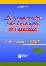 La grammaire par l'exemple et l'exercice