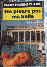 Ne pleure pas ma belle