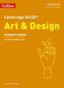 Cambridge IGCSE(tm) Art and Design Student's Book