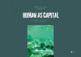 Human as capital: A reflection on war, exploitation, hope, and resilience.