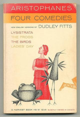 Four Comedies: Lysistrata, The Frogs, The Birds, Ladies' Day