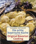 Die echte bayerische Küche