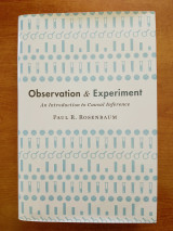 Observation and Experiment: An Introduction to Causal Inference