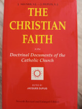The christian faith in the doctrinal documents of the catholic church