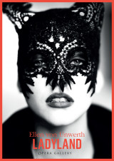 Ellen von Unwerth - Ladyland - Opera Gallery