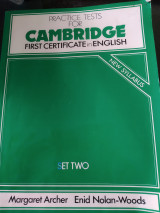 Practice tests for Cambridge first Certificate in English