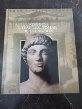 Greece: Temples, Tombs & Treasures (Lost Civilizations)