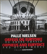 Palle Nielsen - Orfeus and Eurydike and other works