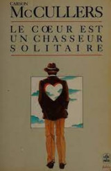 Le coeur est un chasseur solitaire
