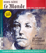 Arthur Rimbaud - Le génie incandescent