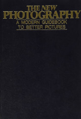The new photography a modern guidebook to better pictures